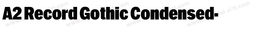 A2 Record Gothic Condensed字体转换